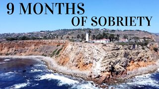 9 months sober Video | My path to sobriety