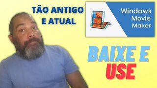 WINDOWS MOVIE MAKER | TÃO ANTIGO E ATUAL | BAIXE E USE