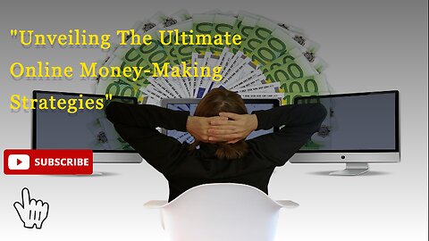"Unveiling the Ultimate Online Money-Making Strategies"
