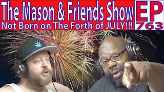 The Mason and Friends Show. episode 763