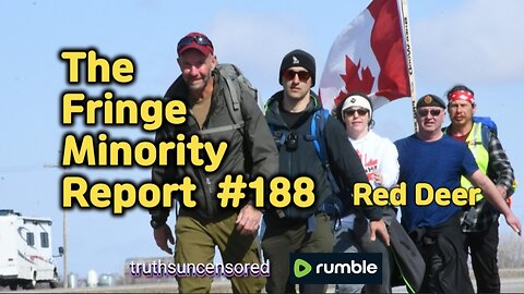 The Fringe Minority Report #188 National Citizens Inquiry Red Deer