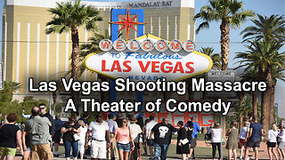 Las Vegas Shooting Massacre a Theater of Comedy