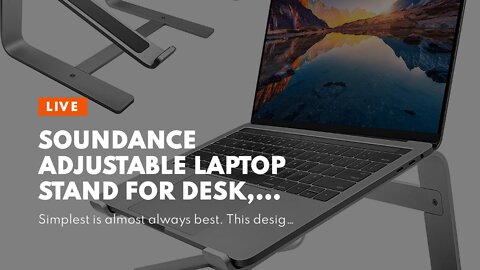 SOUNDANCE Adjustable Laptop Stand for Desk, Computer Stand, Ergonomic Laptop Riser Holder Compa...