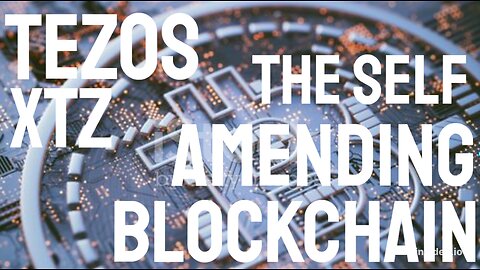 Tezos, A Journey into the Self Amending Blockchain
