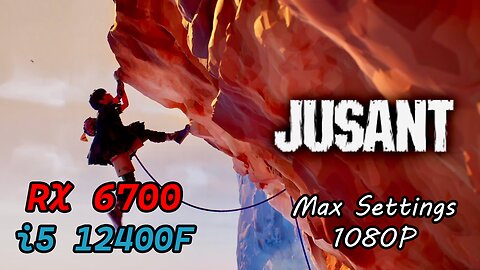 Jusant | RX 6700 | i5 12400f | Max Settings | Benchmark