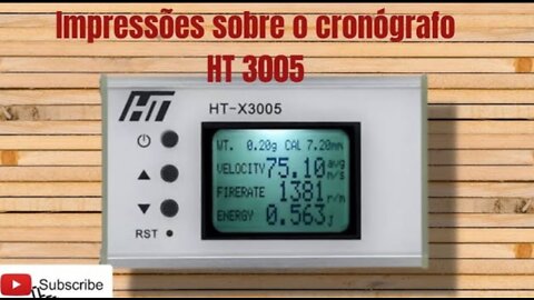 Impressões do Cronógrafo HT 3005