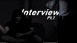 Interview pt.1
