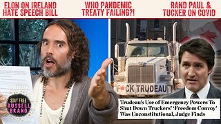 OH F*CK! Trudeau’s SHUTDOWN Of Tuckers Protest Was ILLEGAL! - Stay Free #291