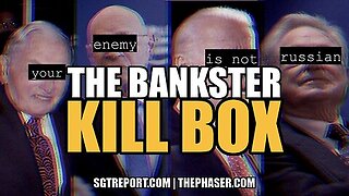 THE BANKSTER KILL BOX