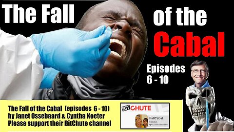 The Fall of the Cabal (episodes 6 - 10) by Janet Ossebaard & Cyntha Koeter