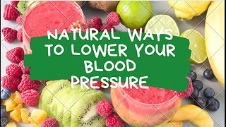 High Blood Pressure -Natural Ways To Lower It