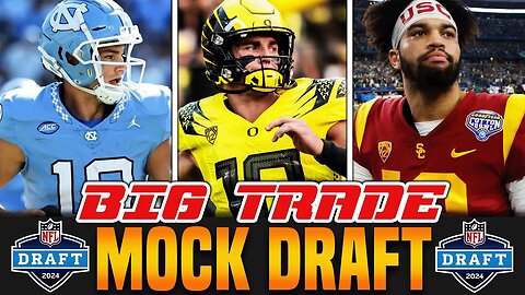 2024 NFL Mock Draft | BIG TRADE AT ONE