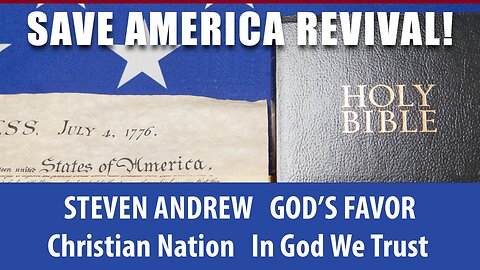 Save America Revival! In God We Trust Isaiah 26:4 | Steven Andrew