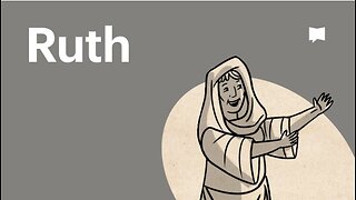Book of Ruth, Complete Animated Overview