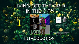 01 Living off the grid in the city podcast - New series