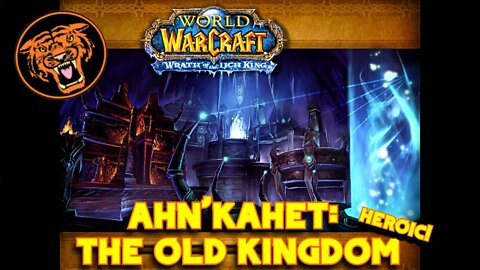 WoW WotLK Gold Run: Ahn'Kahet: The Old Kingdom, Heroic