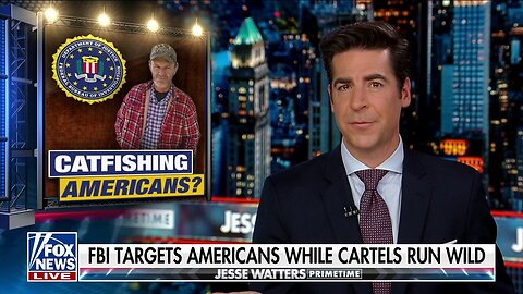 Jesse Watters : The FBI targets Americans while cartels run wild