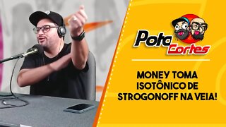 🟢 #POTOCORTES 🚀 💲 @Matheus Ceará MONEY TOMA ISOTÔNICO DE STROGONOFF NA VEIA!