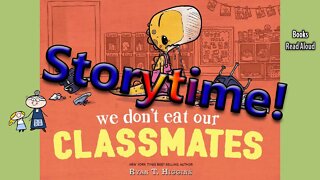 WE DON'T EAT OUR CLASSMATES! Read Aloud ~ Read A Long Books