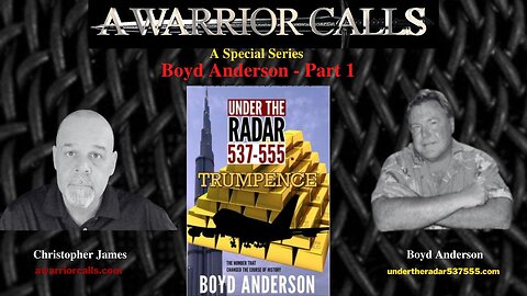 A Warrior Calls: A Special Series BOYD ANDERSON, Pt1