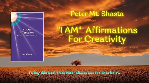 I AM Affirmations for Creativity | Peter Mt Shasta I AM Affirmations Audio | Guided Meditation