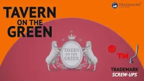 Tavern on the Green | Trademark Screw-Ups - Ep. 034