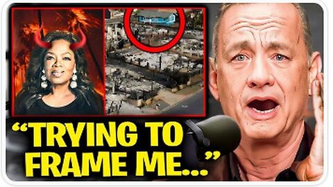 TOM HANKS PANICS AS OPRAH REVEALS HIS SHADY ROLE IN MAUI FIRES