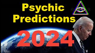 2024 PSYCHIC PREDICTIONS: The Old World Is Crumbling, New Earth