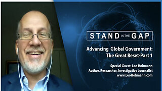 Stand in the Gap: Advancing Global Government: The Great Reset (Part 1)