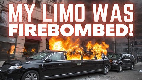 ANTIFA Set My Limo on Fire!