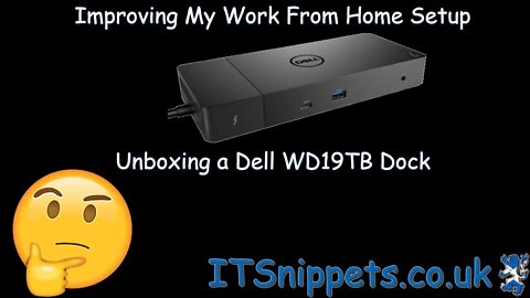 Improving My Working From Home Setup...Dell WD19Tb Unboxing And Test (@ytcreators, @youtube)