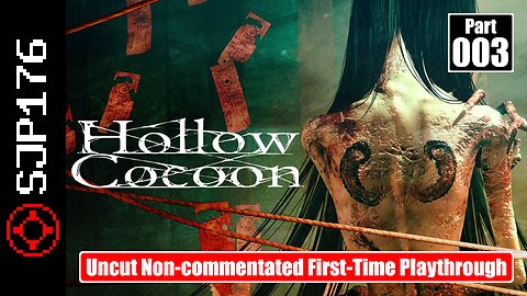 Hollow Cocoon—Part 003—Uncut Non-commentated First-Time Playthrough