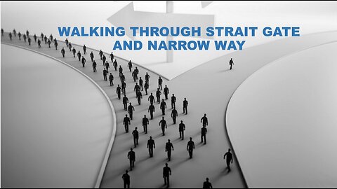 WHAT IS THE "NARROW GATE" IN MATTHEW 7:13?