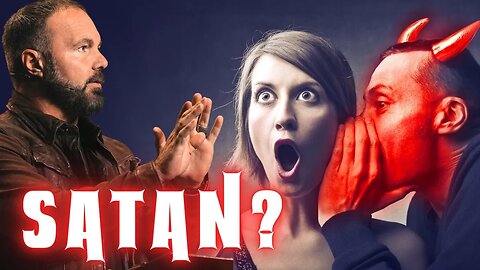 Is Satan Whispering to You?