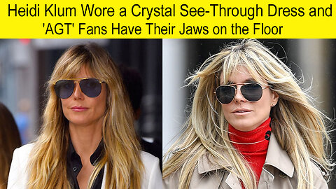 Heidi Klum wore a crystal see-Through Dress and AGT Fans Have their Jaws on the Floor