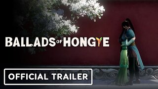 Ballads of Hongye - Official Pre-Launch Concept Trailer