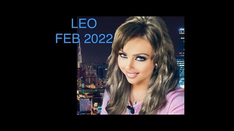 LEO-FEBRUARY 2022 🔥YOU’RE ON FIRE! INVESTMENTS- LOVE- CAREER