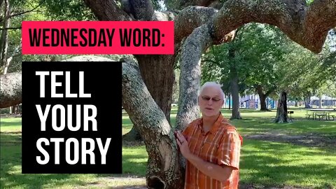 Wednesday Word: Tell Your Story