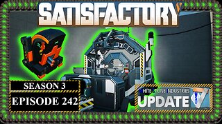 Modded | Satisfactory U7 | S3 Episode 242