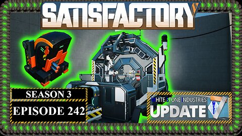 Modded | Satisfactory U7 | S3 Episode 242