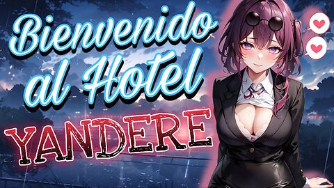 ASMR ROLEPLAY 🎀 Bienvenido al Hotel YANDERE dulzura 😈 [Usa audifonos]