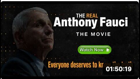 THE REAL ANTHONY FAUCI: Everyone Deserves To Know The Truth