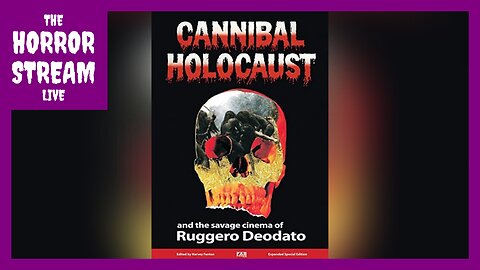 Cannibal Holocaust and the Savage Cinema of Ruggero Deodato [The Bedlam Files]