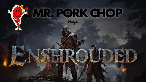 Enshrouded early access demo.