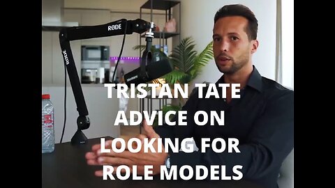 Tristan Tate Advice on Role Models and Father Figures