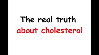 Lies that control the world part 1: Cholesterol