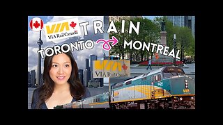 VIARAIL from Toronto to Montreal (Economy Class) and 10 tips!