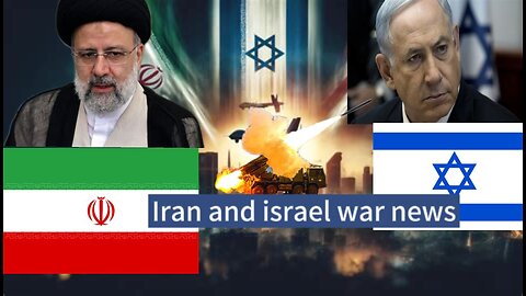 Iran israel war news