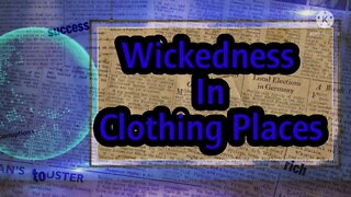 Wickedness in Clothing Places