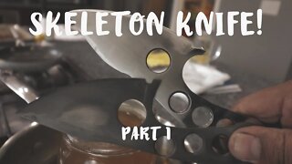 Skeleton Skinner Knife making (Part 1)